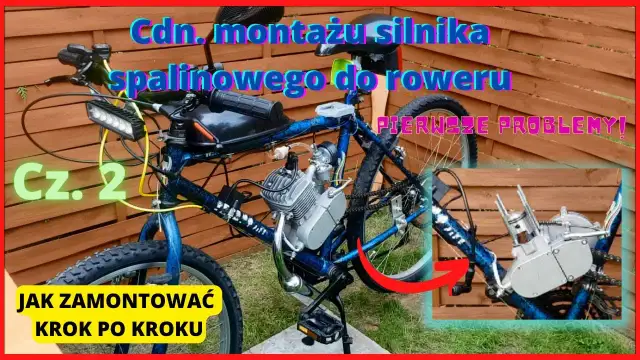 Jak zamontować silnik spalinowy do roweru i uniknąć najczęstszych błędów