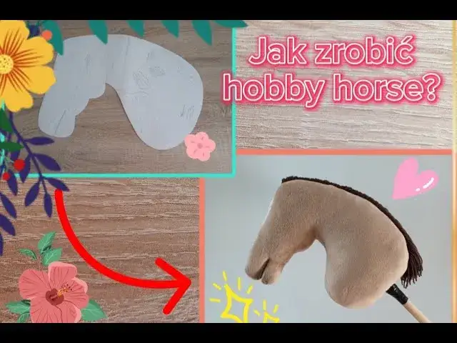 Jak uszyć hobby horse? Kompletny poradnik DIY krok po kroku