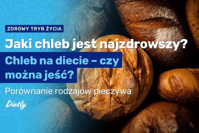 Chleb żytni czy pszenny? Porównanie dla zdrowia i diety