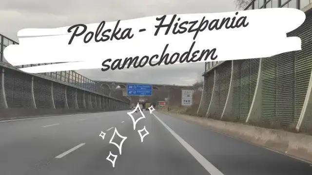 Najlepsza trasa do Hiszpanii? Porównaj koszty, czas i komfort!