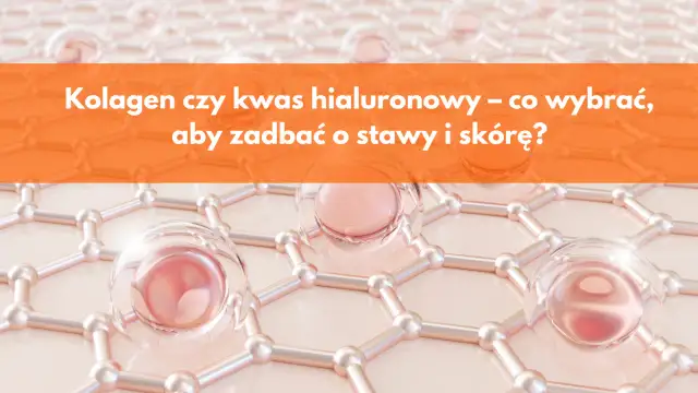 Kolagen czy kwas hialuronowy – który naprawdę działa lepiej na skórę?