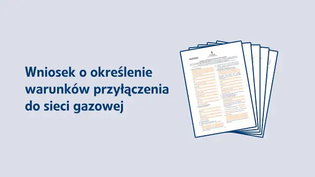 Jak wypełnić wniosek o określenie warunków przyłączenia do sieci gazowej bez błędów