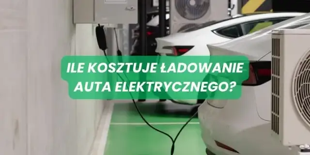 Ile kosztuje szybkie ładowanie samochodu elektrycznego? Ceny operatorów i oszczędności