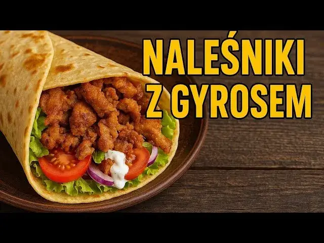 Twoje naleśniki gyros jak z budki? Sprawdź przepis Marcela!