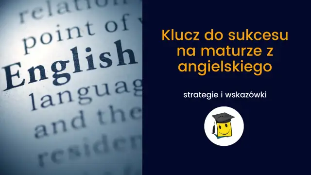 Matura angielski: ile trwa egzamin? Czas i strategie sukcesu!