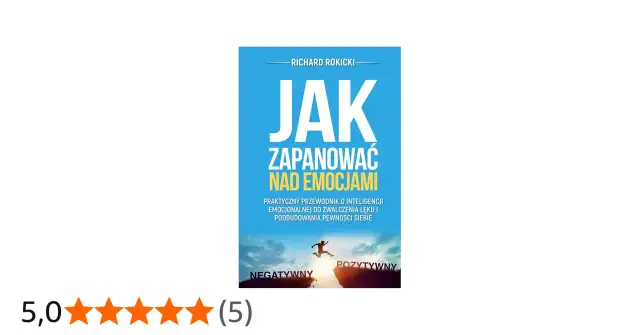 Książka "Jak zapanować nad emocjami" Richarda Rokickiego to praktyczny przewodnik po inteligencji emocjonalnej. Pomaga w panowaniu nad emocjami, terapii lęku i budowaniu pewności siebie.