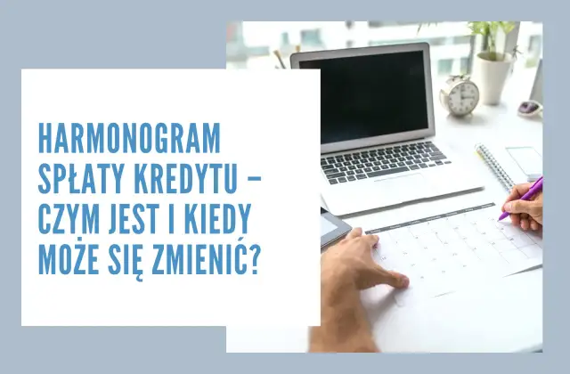 Harmonogram spłaty kredytu: Jak go czytać i modyfikować?