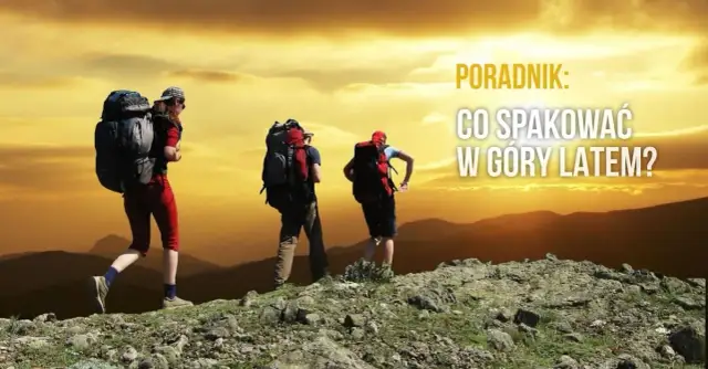 Co spakować w góry latem, aby uniknąć nieprzyjemnych niespodzianek?