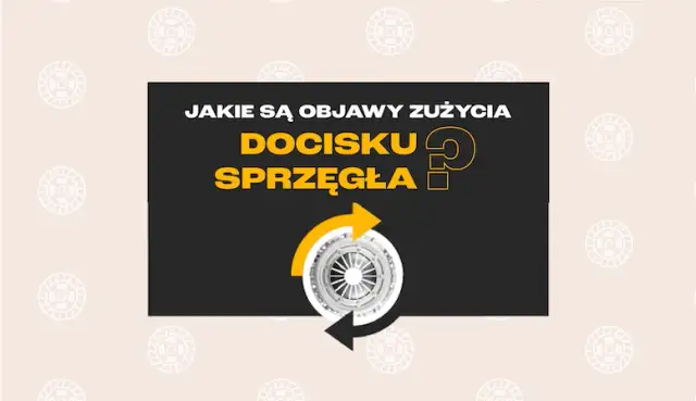 Uszkodzony docisk sprzęgła: objawy, testy, koszty. Czy to Twój problem?