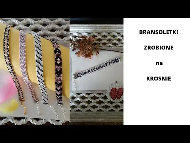 Jak zrobić bransoletki na krośnie – proste techniki i porady dla każdego