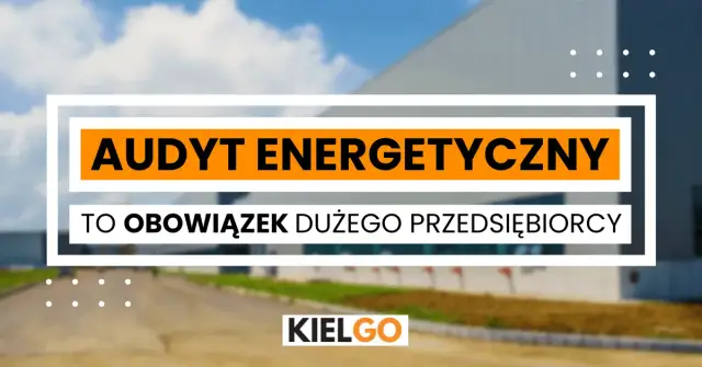 Audyt energetyczny: Obowiązek czy szansa na dotacje? Sprawdź!