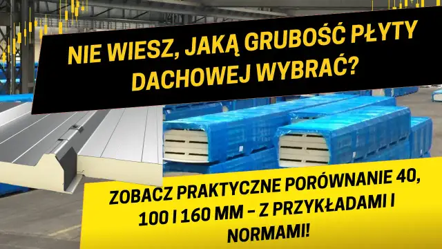 Jaka grubość płyty warstwowej na dach? Kluczowe informacje i porady