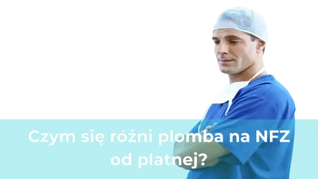 Jakie plomby na NFZ? Poznaj nowości i różnice w wypełnieniach