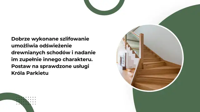 Profesjonalne szlifowanie schodów drewnianych odświeża ich wygląd, nadając im nowy charakter. Król Parkietu oferuje sprawdzone usługi.