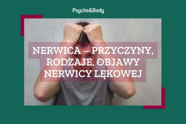 Nerwica lękowa objawy fizyczne – jak je rozpoznać i leczyć?