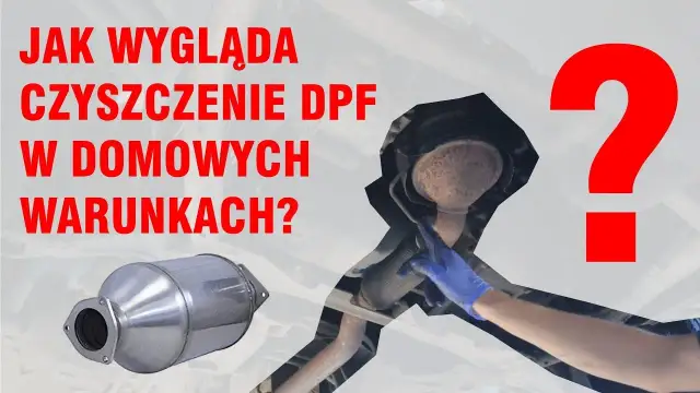 Jak wyczyścić DPF - skuteczne metody, które zaoszczędzą Ci kłopotów