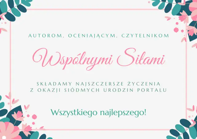 Życzenia urodzinowe dla autorów, oceniających i czytelników portalu. Wszystkiego najlepszego!