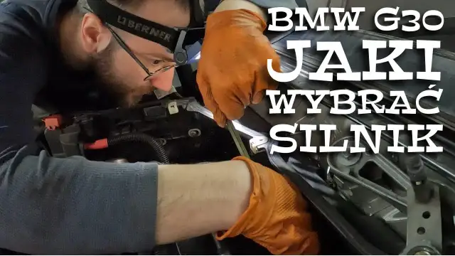 BMW G30 jaki silnik wybrać - uniknij kosztownych błędów przy wyborze