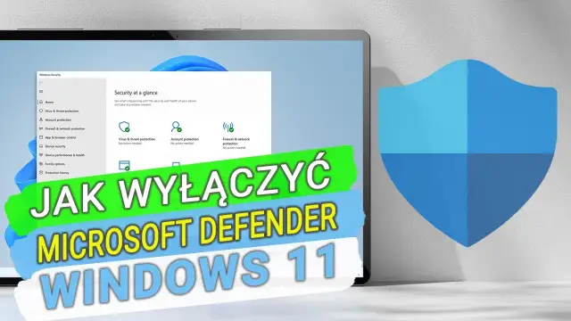 Jak wyłączyć Windows Defender i uniknąć zagrożeń w systemie