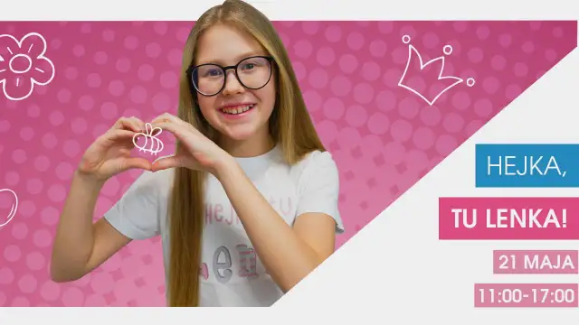 Ile lat ma Hejka Tu Lenka? Wiek popularnej youtuberki