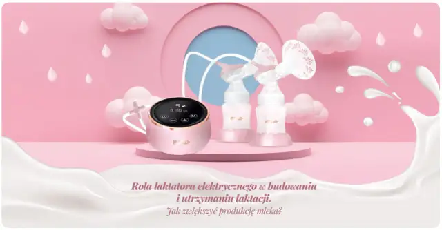 Laktator a laktacja: Jak skutecznie pobudzić produkcję mleka?