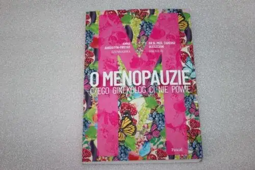 Książka o menopauzie czego ginekolog ci nie powie - sekrety zdrowia kobiet