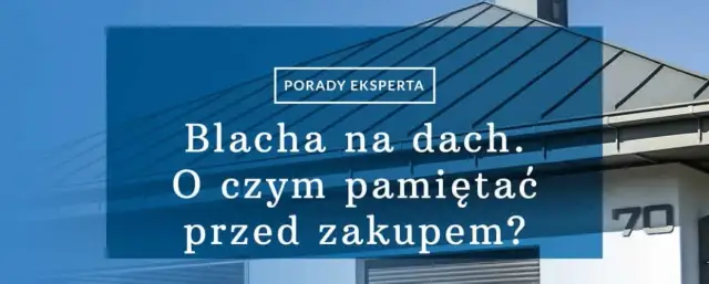 Jaką blachę na dach dwuspadowy wybrać, aby uniknąć kosztów?