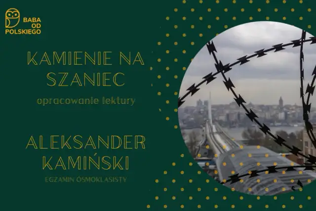 Znaczenie cytatu jak kamienie rzucone na szaniec - symbolika i przesłanie