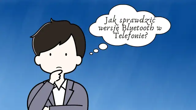 Jak sprawdzić wersję Bluetooth w telefonie i uniknąć problemów z kompatybilnością