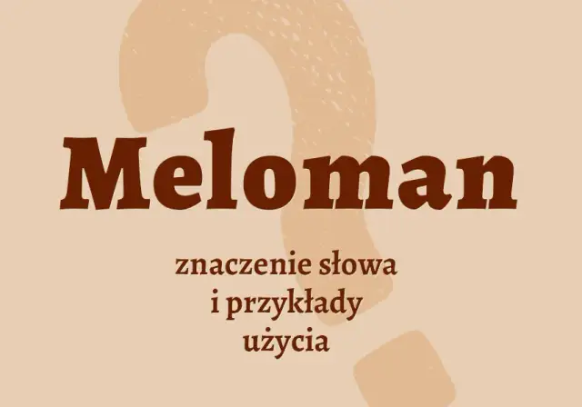 Kto to jest meloman? Poznaj cechy i pasje miłośników muzyki