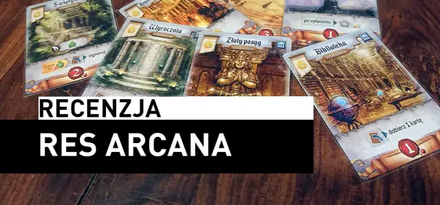 Res Arcana recenzja - co warto wiedzieć przed zakupem gry planszowej?