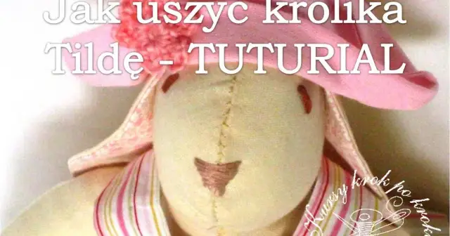 Jak uszyć królika przytulankę – proste kroki i sprawdzone techniki