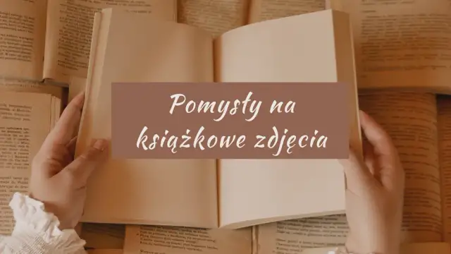 8 kreatywnych pomysłów na zdjęcia z książką - inspiracje dla każdego