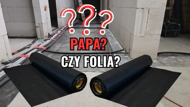 Izolacja pozioma fundamentów: folia czy papa – co wybrać?