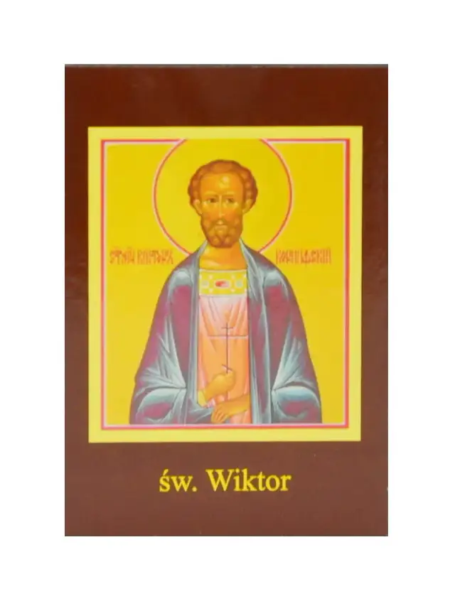 Kim był święty Wiktor? Historia, kult i znaczenie w chrześcijaństwie