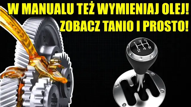 Co ile wymiana oleju w skrzyni manualnej? Kluczowe informacje dla kierowców