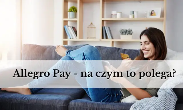 Czy Allegro Pay jest w BIK i jak wpływa na Twoją zdolność kredytową?