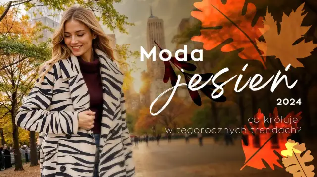 Co jest modne na jesień? Odkryj najważniejsze trendy i kolory