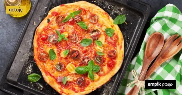 Pizza jak zrobić w domu - prosty przepis na idealne ciasto i dodatki