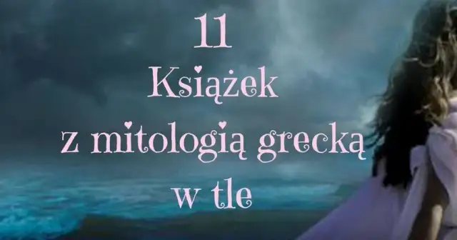 Najlepsze książki o mitach greckich, które musisz przeczytać