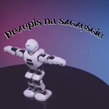 Przepis na szczęście wiersz – odkryj sekrety prawdziwego szczęścia