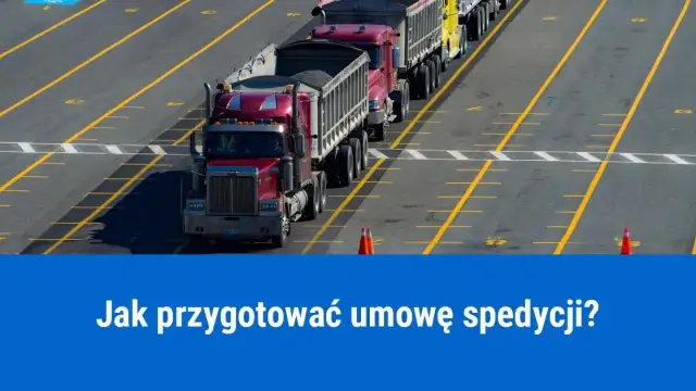 Umowa spedycji co zawiera? Kluczowe elementy, które musisz znać