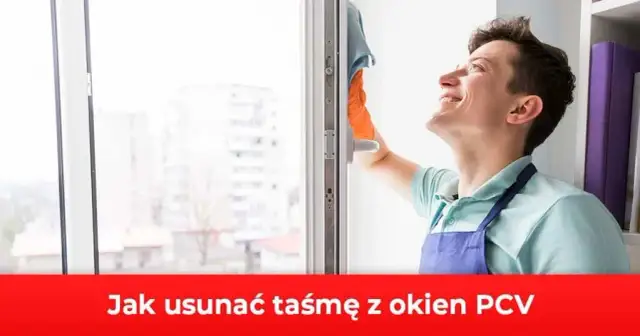 Jak zmyć taśmę z okien: 8 skutecznych metod bez uszkodzeń