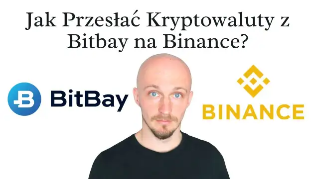 Jak bezpiecznie przelać kryptowaluty z Bitbay na Binance bez straty pieniędzy