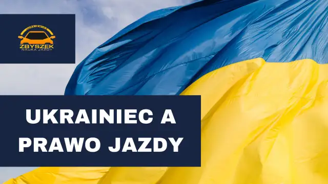 Kurs prawa jazdy dla Ukraińców w Polsce: Wymogi i Procedury