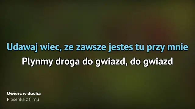 Muzyka z filmu uwierz w ducha - emocje i niezapomniane utwory