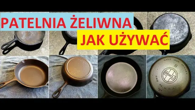 Jak używać patelni żeliwnej, aby uniknąć najczęstszych błędów