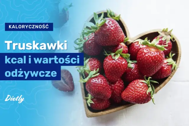 Ile kalorii ma truskawka? Zaskakujące fakty o ich wartości odżywczej