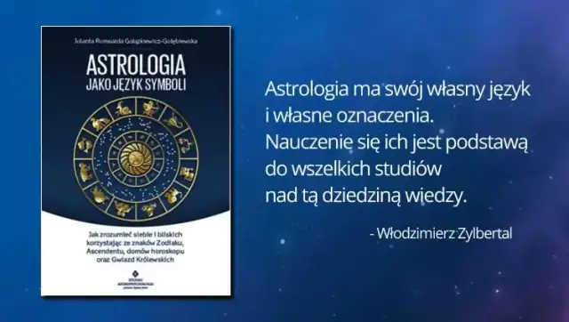 Astrologia jako język symboli - odkryj głębię astrologii w książce