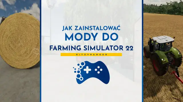 Jak wgrac mody do fs22 i uniknąć problemów z grą